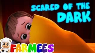 Scared Of The Dark | Kids Nursery Rhymes and Children Songs | Cartoon Videos for Babies